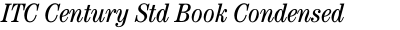 ITC Century Std Book Condensed Italic